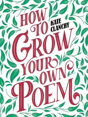 cover image of How to Grow Your Own Poem
